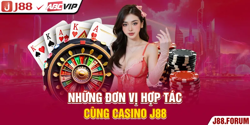 Casino J88 - Cơ Hội Khám Phá Hàng Trăm Game Hot Những đơn vị hợp tác cùng casino J88