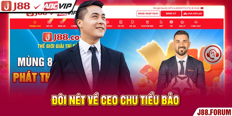 CEO Chu Tiểu Bảo - Doanh Nhân Đứng Đằng Sau Đế Chế J88 Đôi nét về CEO Chu Tiểu Bảo