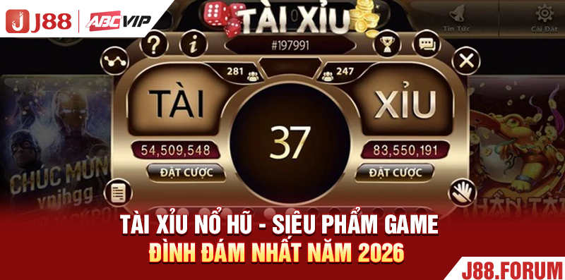 Tài Xỉu Nổ Hũ - Siêu Phẩm Game Đình Đám Nhất Năm 2026 Tài Xỉu Nổ Hũ - Siêu Phẩm Game Đình Đám Nhất Năm 2026
